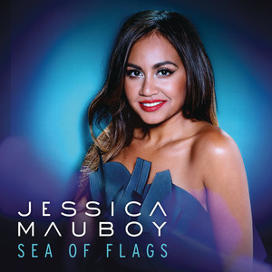 Sea of Flags by Jessica Mauboy