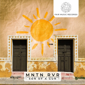 Son Of A Gun by MNTN RVR, LIah's Aunt, Jane Good