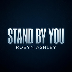 Stand By You by Robyn Ashley