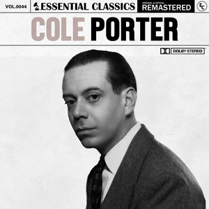Essential Classics, Vol. 44: Cole Porter - Compilation by Cole
