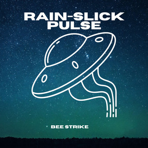 Rain-Slick Pulse by Bee strike