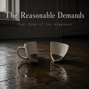 Your Side of the Argument by The Reasonable Demands