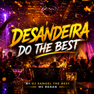 Desandeira do The Best by Mc Renan