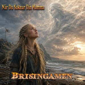 När Du Saknar Din Mamma by Brisingamen