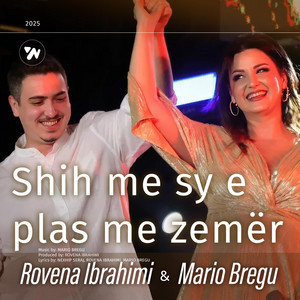 Shih me sy e plas me zemer by Rovena Ibrahimi, Mario Bregu