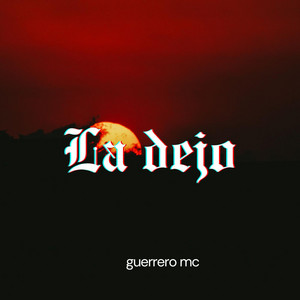 La dejo by McGuerrero