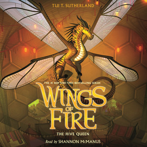 The Hive Queen [Wings of Fire 12 (Unabridged)]