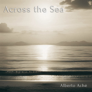 Across The Sea by Alberto Aché