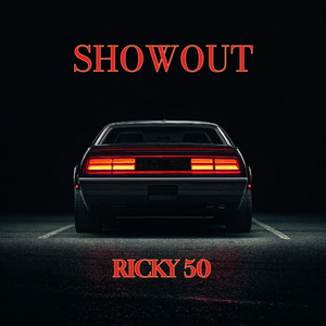 SHOWOUT by Ricky 50