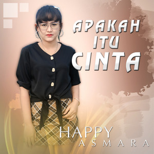 Happy Asmara - Apakah Itu Cinta