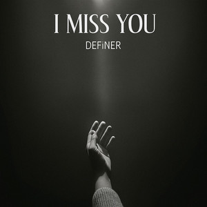 Definer_tz - I miss you