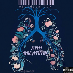 Still Breathing by Obsidian Jay