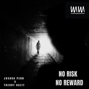 NO RISK NO REWARD by Military Mindset Productions, Joshua Penn, Theory Hazit