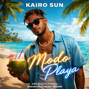 Modo Playa - Kairo Sun by Enganchala MUSIC Record