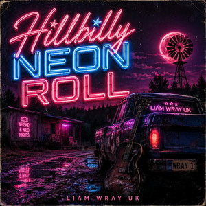 Hillbilly Neon Roll by LIΛM WRΛY