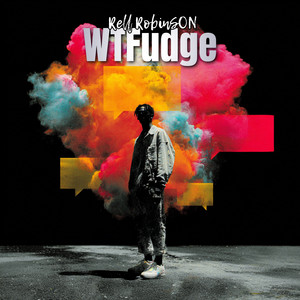 Wtfudge by Rell Robinson