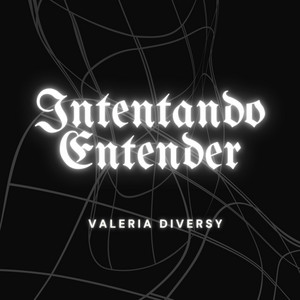 Intentando entender by Valeria Diversy