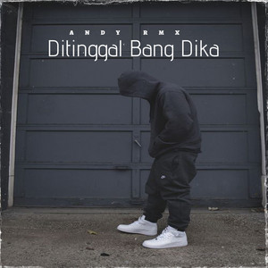 Andy RMX - Ditinggal Bang Dika (Reggae)