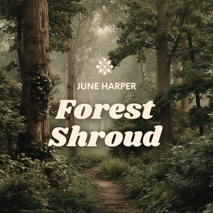 Forest Shroud by June Harper