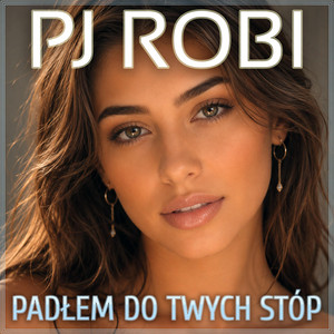 Padłem do twych stóp by PJ Robi
