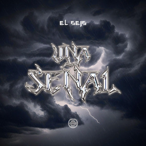 El Seis - Una Señal