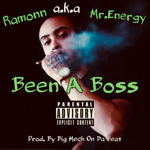 Been A Boss by Ramonn