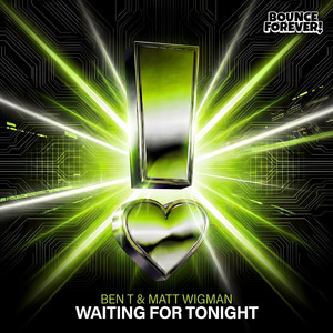 Waiting For Tonight by Ben T, Matt Wigman