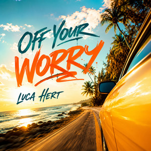 Off Your Worry by Luca Hert