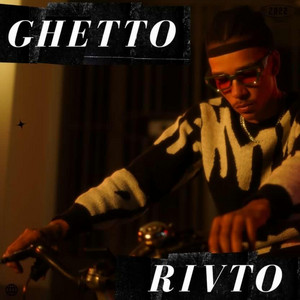 GHETTO by RIVTO