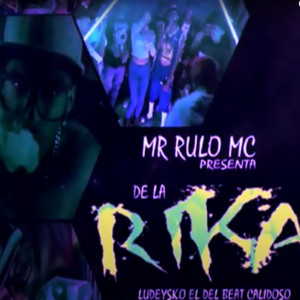 DE LA RIKA by Mr Rulo Mc