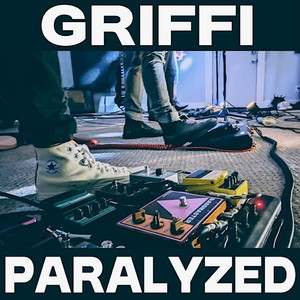 Paralyzed by Griffi