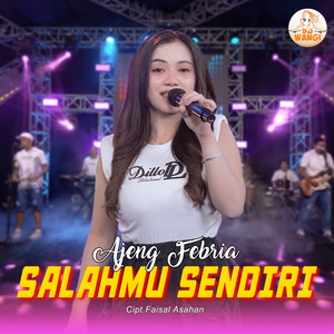 Ajeng Febria - Salahmu Sendiri