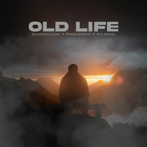 Old Life by Coleman Lane, Problematic, Kid Kenzi