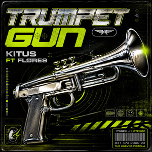 TRUMPET GUN by KITUS, FLØRES