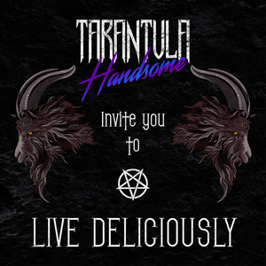 Tarantula Handsome Invite You To Live Deliciously - EP - Our Music ...