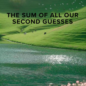 Halo Wren - The Sum of All Our Second Guesses