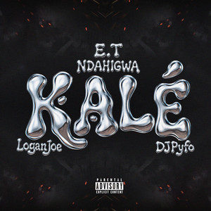 Kalé by E.T Ndahigwa, Logan Joe, DJ Pyfo