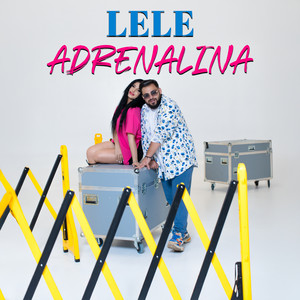 Lele - Adrenalina