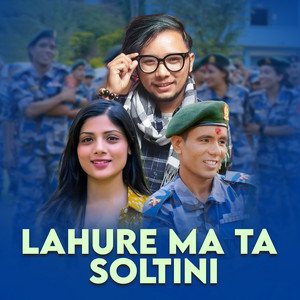Naresh MC, Sagar Ale Magar & Ashmita Adhikari - Lahure Ma Ta Soltini