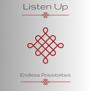 Endless Possibilities by Listen Up