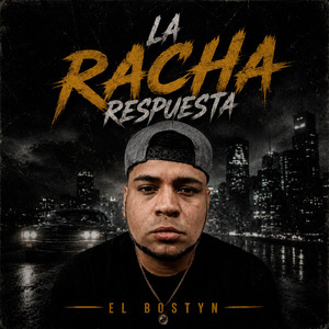 La Racha Respuesta by El Bostyn
