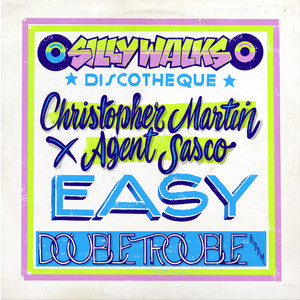 Easy by Silly Walks Discotheque, Agent Sasco (Assassin), Christopher Martin