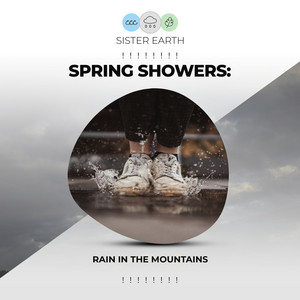 ! ! ! ! ! ! ! ! Spring Showers: Rain in the Mountains ! ! ! ! ! ! ! ! album