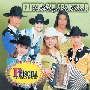 Ahora Estoy Sola by Priscila y Sus Balas De Plata
