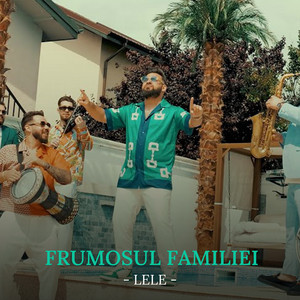 Lele - Frumosul familiei
