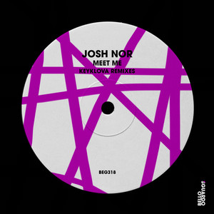 Meet Me - Keyklova Edit Remix by Josh Nor, Keyklova