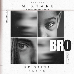 Manoj Radhakrishna - Bro (feat. Kristina Flynn)
