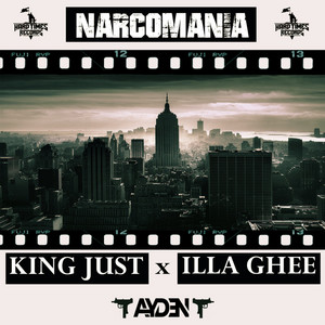 NarcoMania by King Just, Illa Ghee