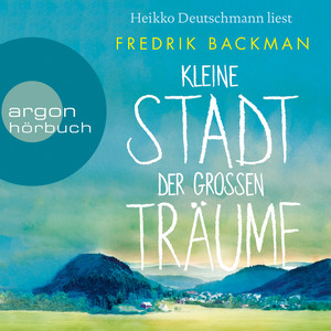 Kleine Stadt der großen Träume (Autorisierte Lesefassung)