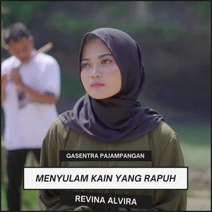 Gasentra Pajampangan - Menyulam Kain Yang Rapuh (feat. Revina Alvira)